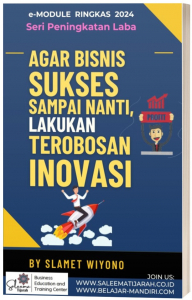 Agar Bisnis Sukses Sampai Nanti, Lakukan Terobosan Inovasi 