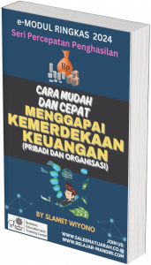 Cara Mudah dan Cepat Menggapai Kemerdekaan Keuangan, untuk Pribadi dan Organisasi