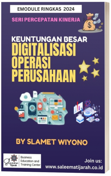 Keuntungan Besar Digitalisasi Operasi Perusahaan (untuk Karyawan, Pimpinan, Organisasi)