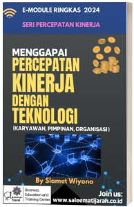 Menggapai Percepatan Kinerja dengan Teknologi bagi Karyawan, Pimpinan, Perusahaan