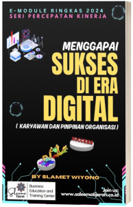 Menggapai Sukses di Era Digital, untuk Karyawan dan Pimpinan Organisasi