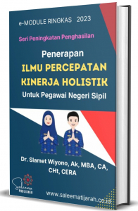 Penerapan ILMU PERCEPATAN KINERJA HOLISTIK Untuk Pegawai Negeri Sipil (PNS)